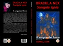DRACULA NEX: Sanguis ignis: Il sangue del fuoco