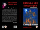 DRACULA NEX: Sanguis ignis: O sangue do fogo. Em português europeu