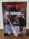 Te iubesc... Roman autobiografic