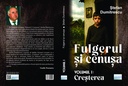 Fulgerul  și cenușa. Volumul 1
