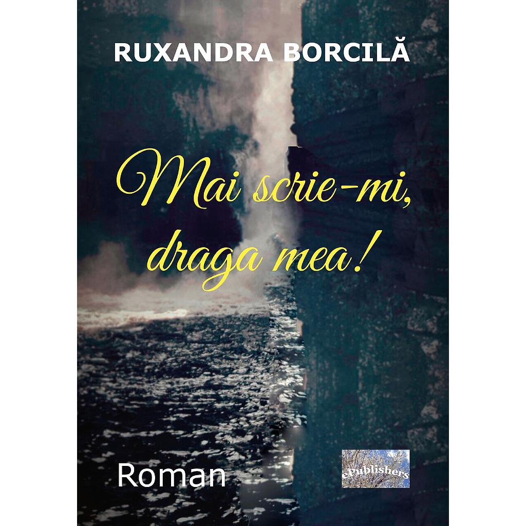 Mai scrie-mi, draga mea! Roman