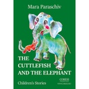 [978-606-996-234-3] The Cuttlefish and the Elefant. Children's Stories