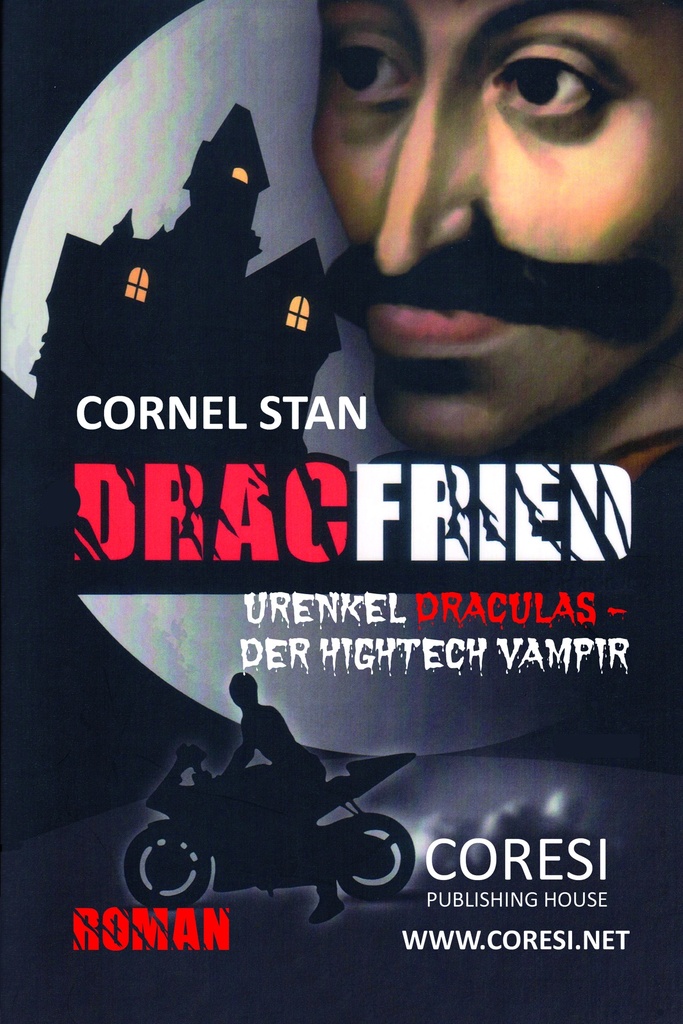 Dracfried – Urenkel Draculas – Der Hightech Vampir. Roman