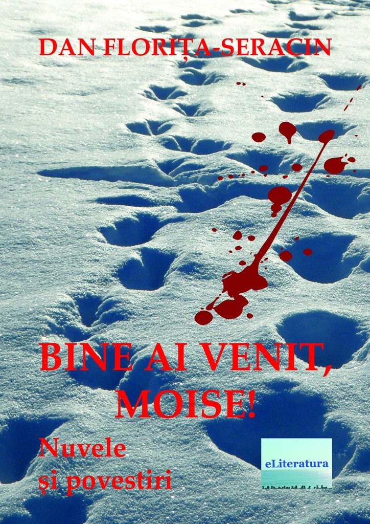 Bine ai venit, Moise . Nuvele și povestiri