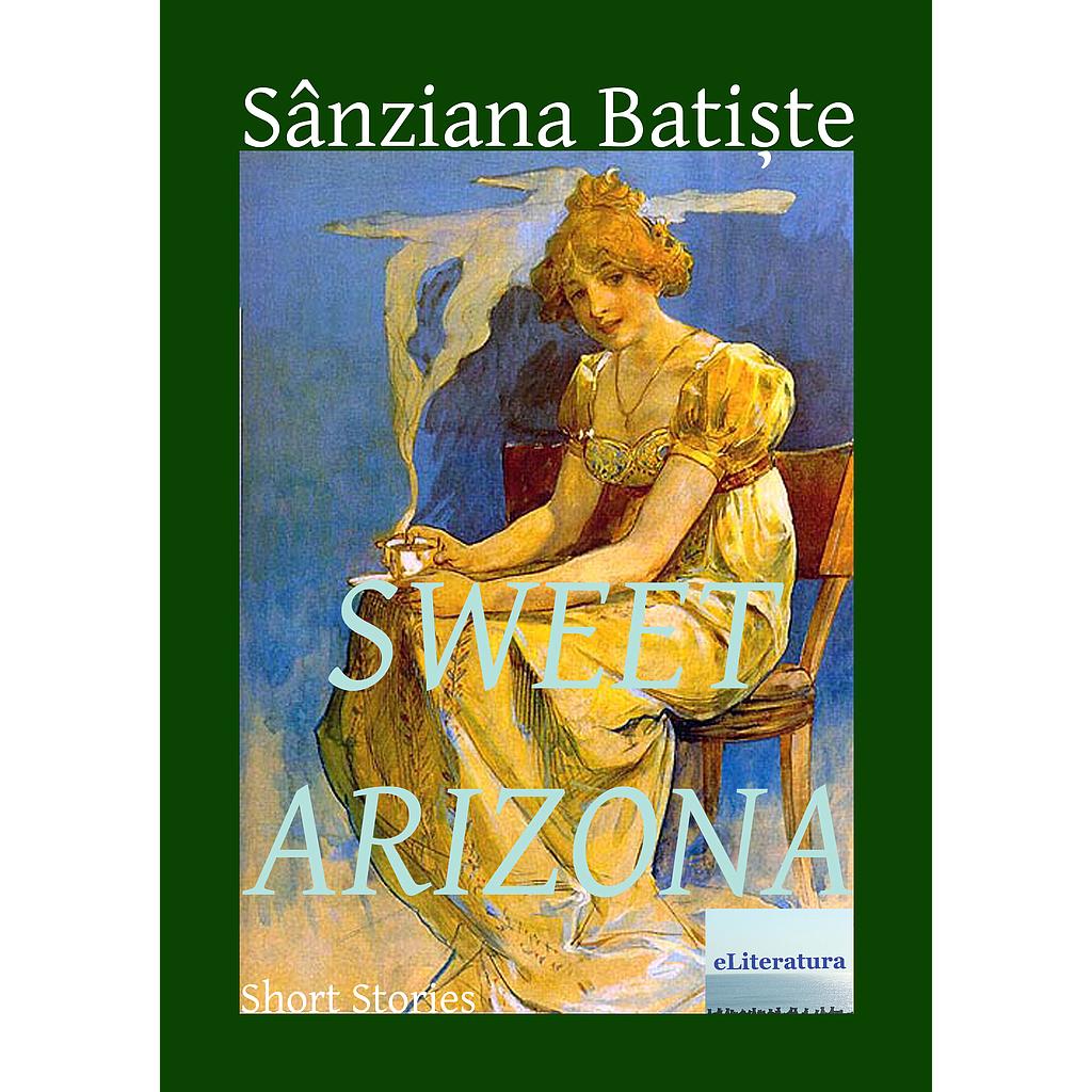 Sweet Arizona. Short Stories 