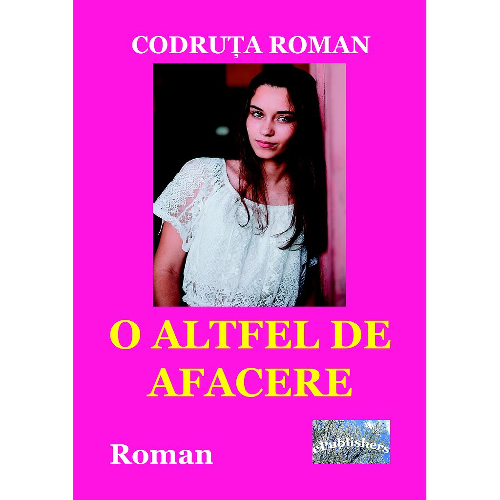 O altfel de afacere. Roman