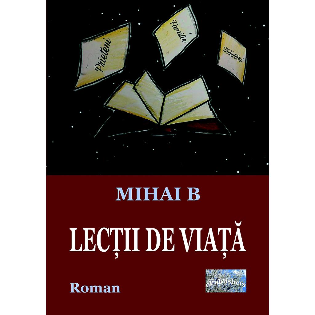 Lecții de viață. Roman