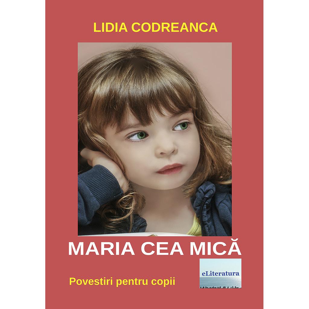 Maria cea mică. Roman pentru copii