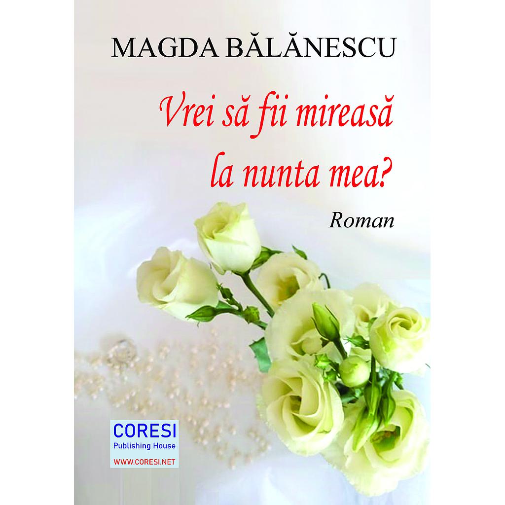 Vrei să fii mireasă la nunta mea?