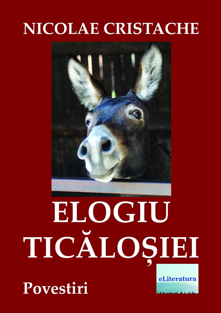 Elogiu Ticăloșiei. Povestiri