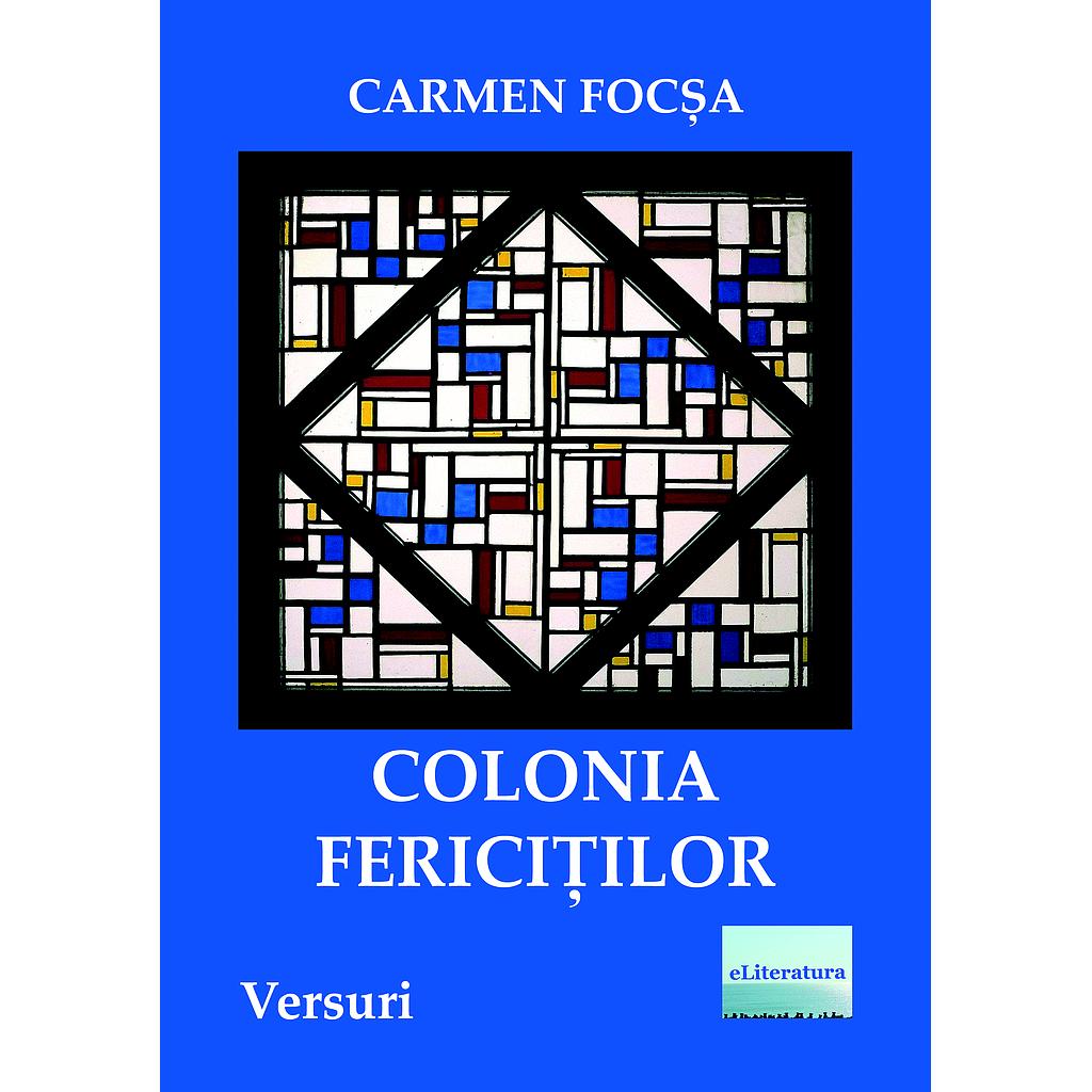 Colonia fericiților. Versuri 