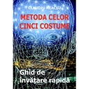 [978-606-049-102-6] Metoda celor cinci costume. Ghid de învățare rapidă