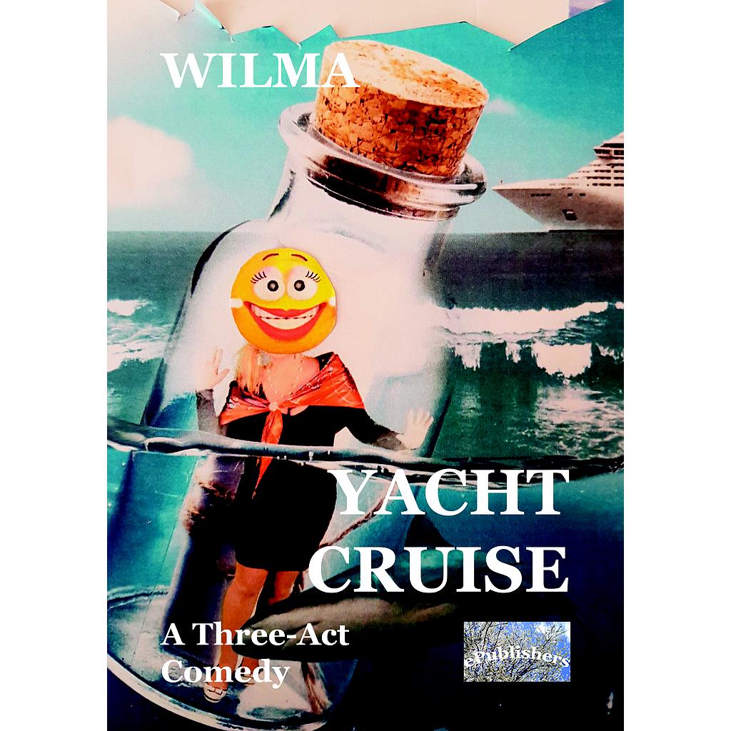 Yacht Cruise. A Three-Act Comedy