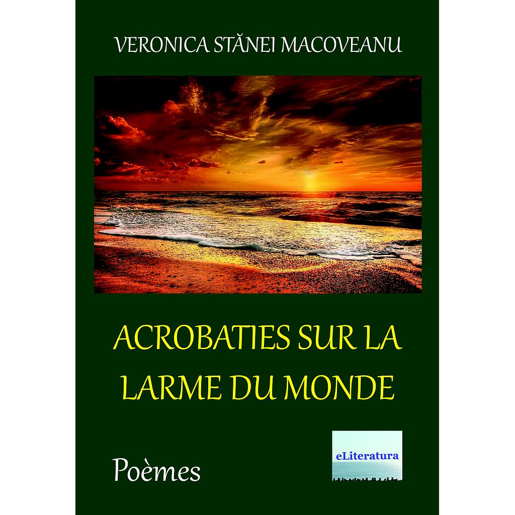 Acrobatie sur la larme du monde
