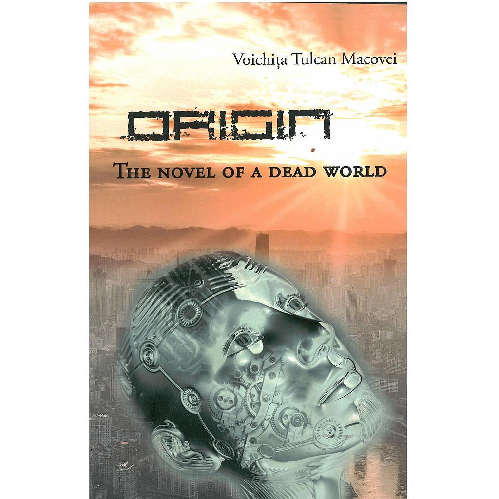 Origin. The Novel of A Dead World