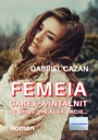 [978-606-001-258-0] Femeia care l-a întâlnit pe omul din acea Dacie... Roman