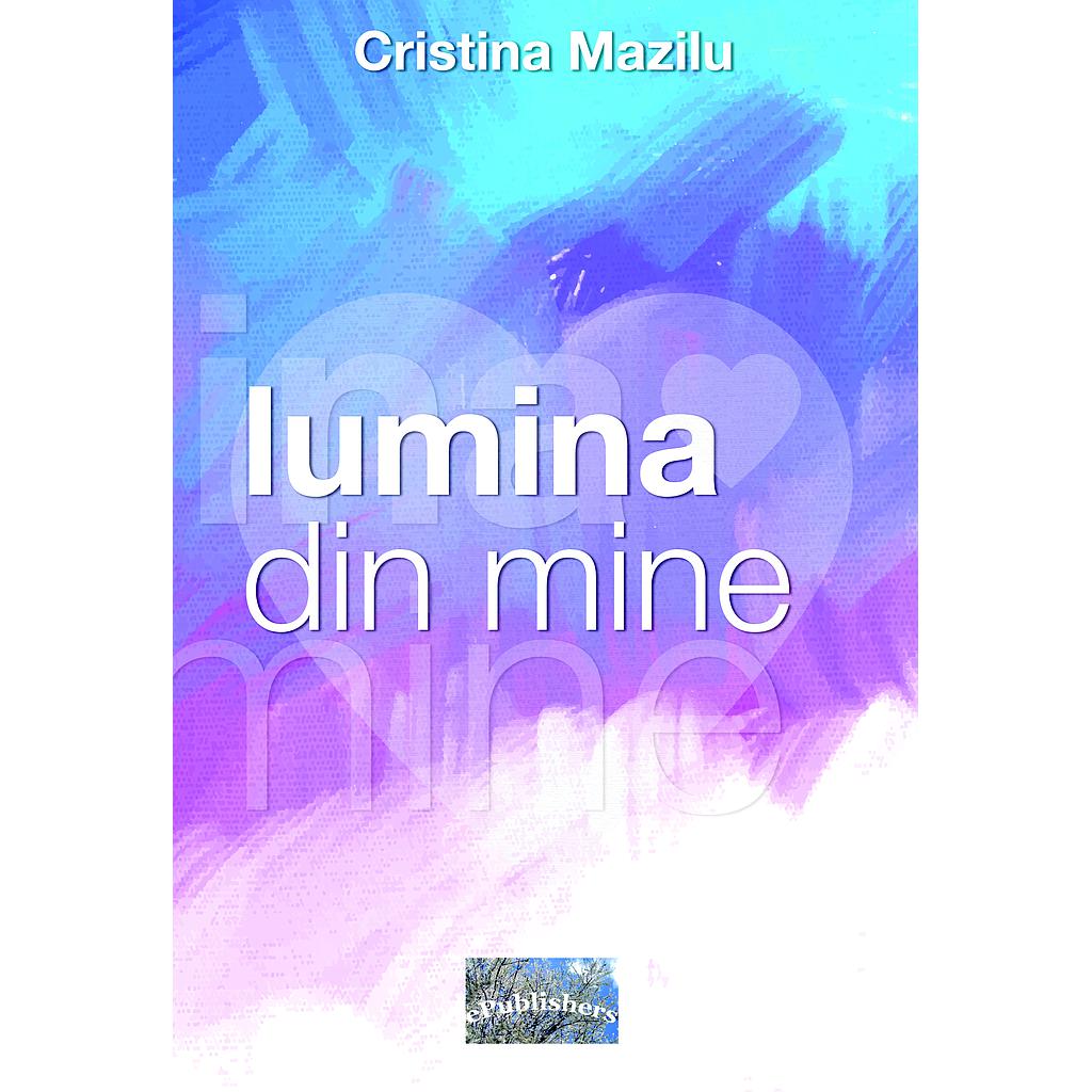 Lumina din mine. Dezvoltare personală