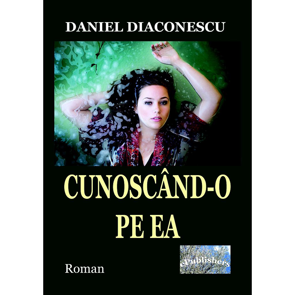 Cunoscând-o pe EA. Roman