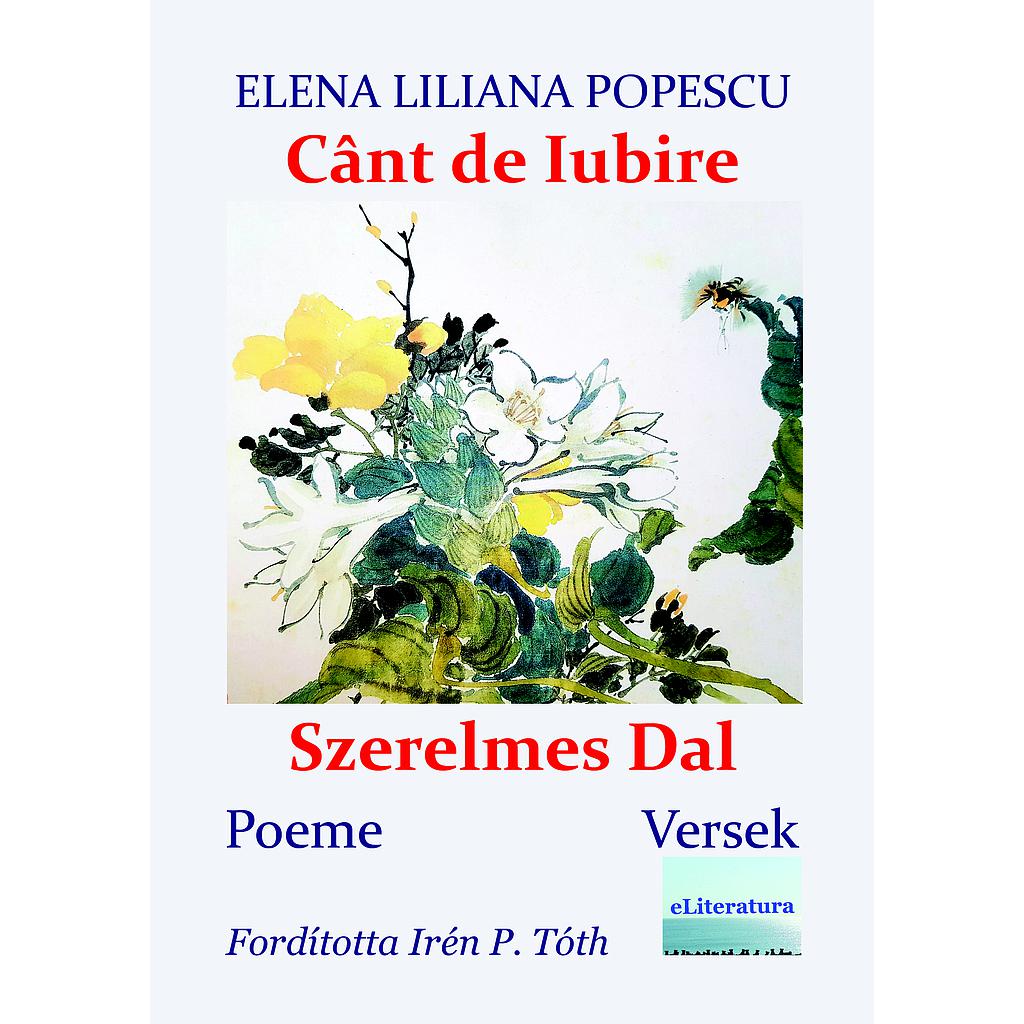 Cânt de iubire. Versuri. Szerelmes Dal. Versek