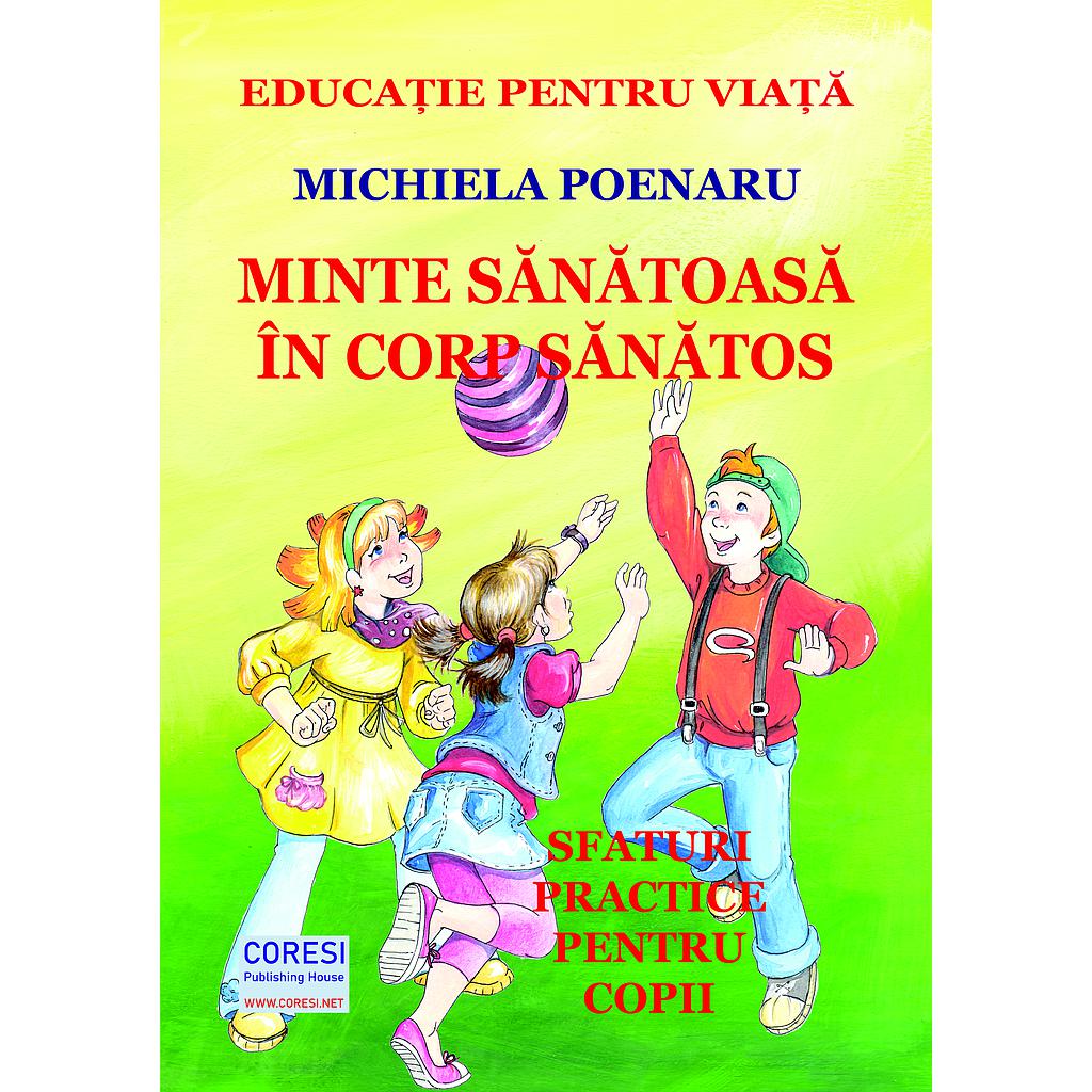 Minte sănătoasă în corp sănătos. Sfaturi practice pentru copii. Ediția alb-negru