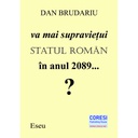 [978-606-996-642-6] Va mai supraviețui statul român în anul 2089...? Eseu