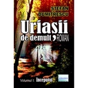 [978-606-001-374-7] Uriașii de demult. Roman. Volumul I: Începutul