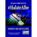 [978-606-049-419-5] #Halate albe. Oameni care (ne) fac bine. Interviuri cu personalități din lumea medicală