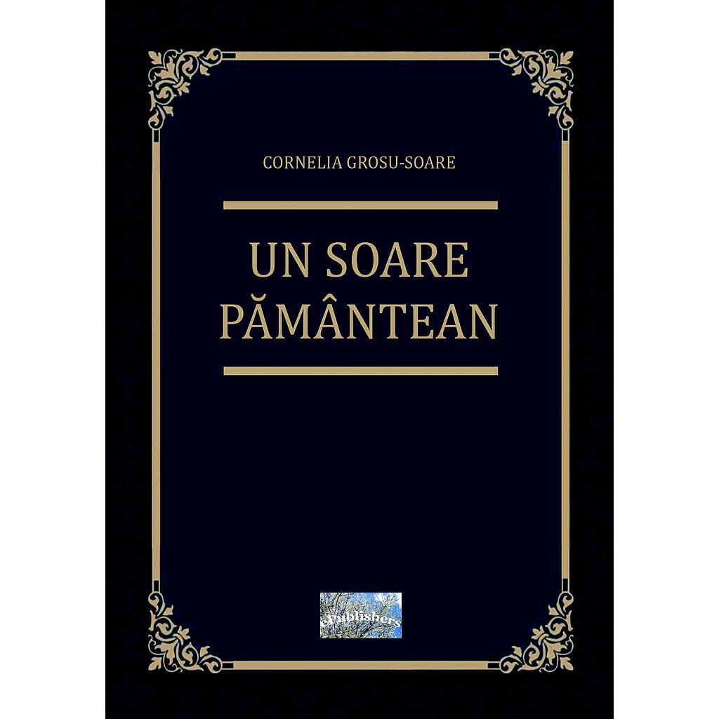 Un soare pământean. Autor: Cornelia Grosu Soare