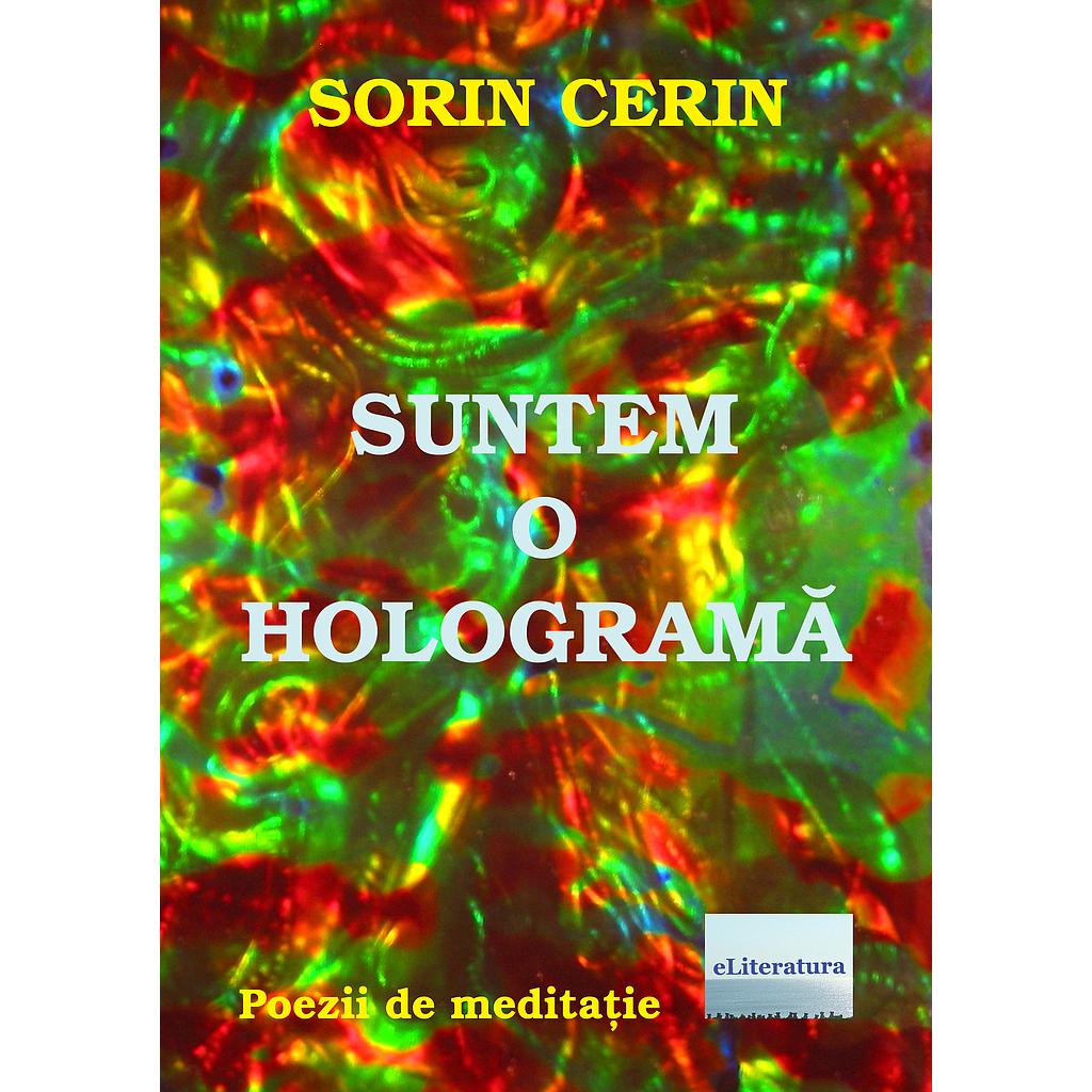 Suntem o hologramă