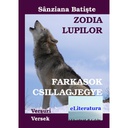 [978-606-8452-35-7] Zodia Lupilor. Versuri. Ediția bilingvă română-maghiară