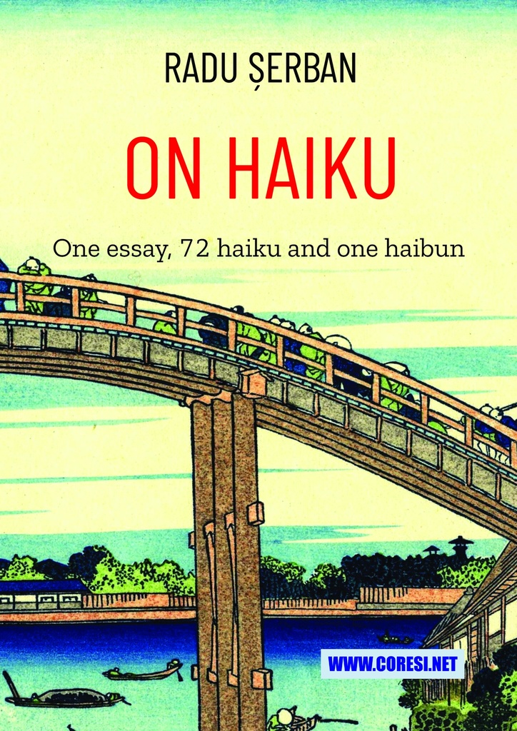 On Haiku. One essay, 72 haiku and one haibun