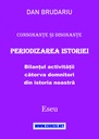 Consonanțe și disonanțe. Periodizarea istoriei. Bilanțul activității câtorva domnitori din istoria noastră. Eseu