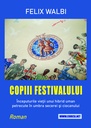 [978-606-996-919-9] Copiii festivalului. Roman