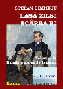 [978-606-700-428-1] Lasă zilei scârba ei - Vol. 1