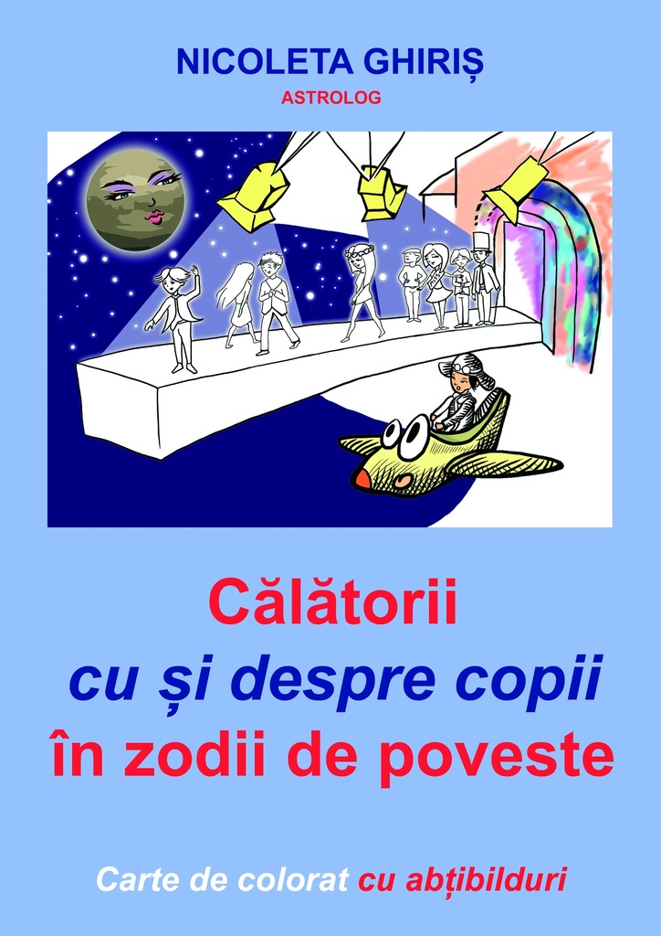 Călătorii cu și despre copii în zodii de poveste