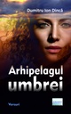 Arhipelagul umbrei. Versuri