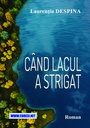 Când lacul a strigat. Roman
