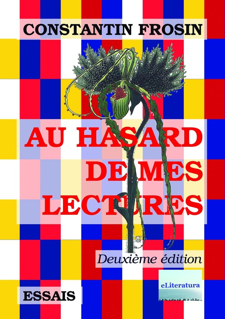 Au hasard de mes lectures. Deuxième édition, revue et augmentée