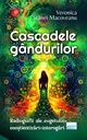 Cascadele gândurilor
