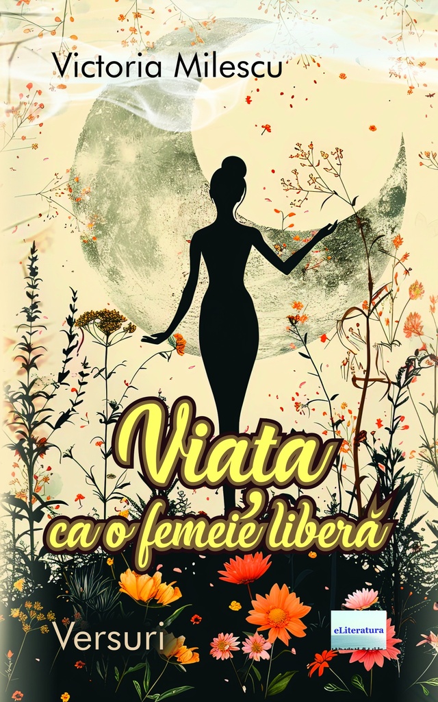 Viața ca o femeie liberă