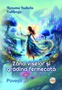Zâna viselor și grădina fermecată