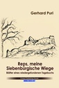 Reps, meine Siebenbürgische Wiege. Schwarz-Weiß-Ausgabe