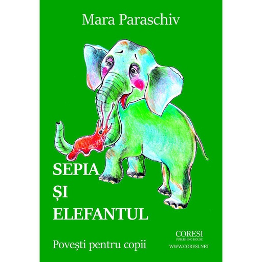 [978-606-996-232-9] Sepia și elefantul. Carte pentru copii. Ediția în limba romănă