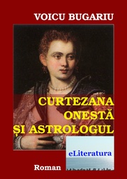 [978-606-700-298-0] Curtezana onestă și astrologul