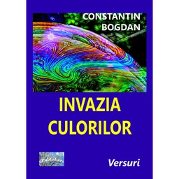 [978-606-716-913-3] Invazia culorilor. Versuri