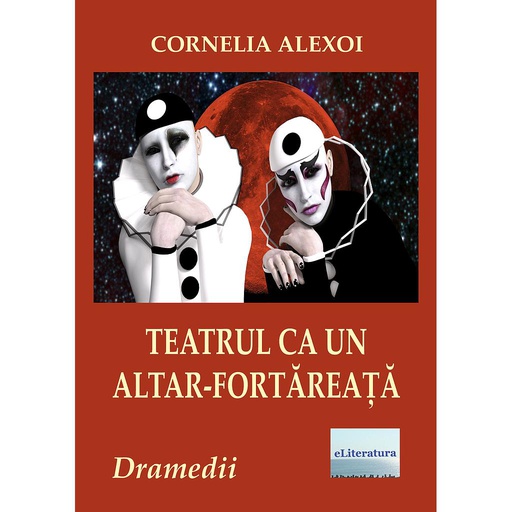 [978-606-001-189-7] Teatrul ca un altar-fortăreață. Patru dramedii