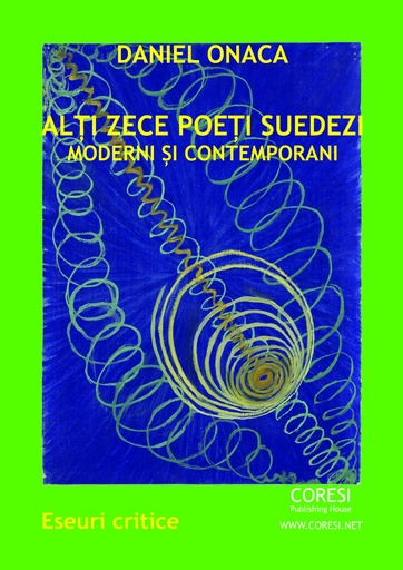 [978-606-996-432-3] Alți zece poeți suedezi moderni și contemporani. Eseuri critice