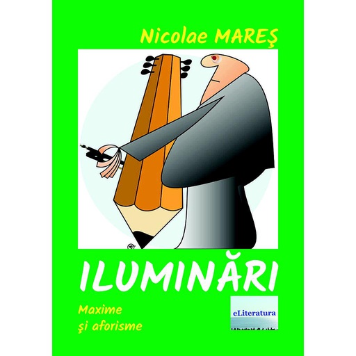 [978-606-001-221-4] Iluminări. Maxime și cugetări
