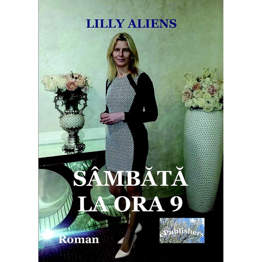 [978-606-049-082-1] Sâmbătă la ora 9. Roman de dragoste