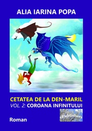 [978-606-049-077-7] Cetatea de la Den-Maril. Volumul 2: Coroana infinitului. Roman